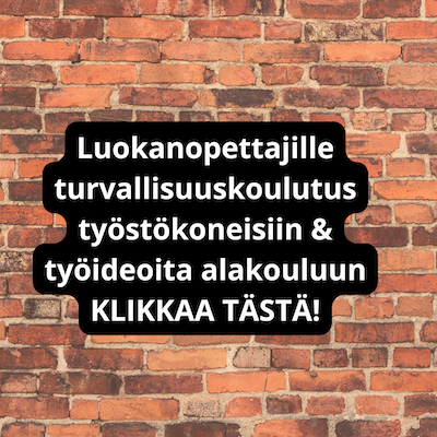 Luokanopettajille turvallisuuskoulutus työstökoneisiin ja